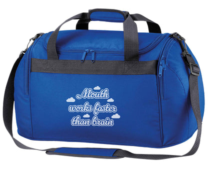 Mouth works faster than brain royal blue holdall / duffel bag