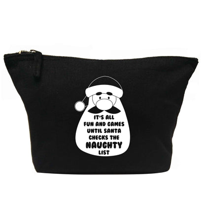 It's all fun and games until Santa checks the naughty list | Makeup / wash bag