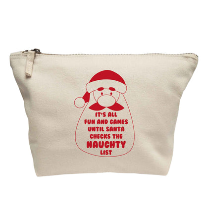 It's all fun and games until Santa checks the naughty list | Makeup / wash bag