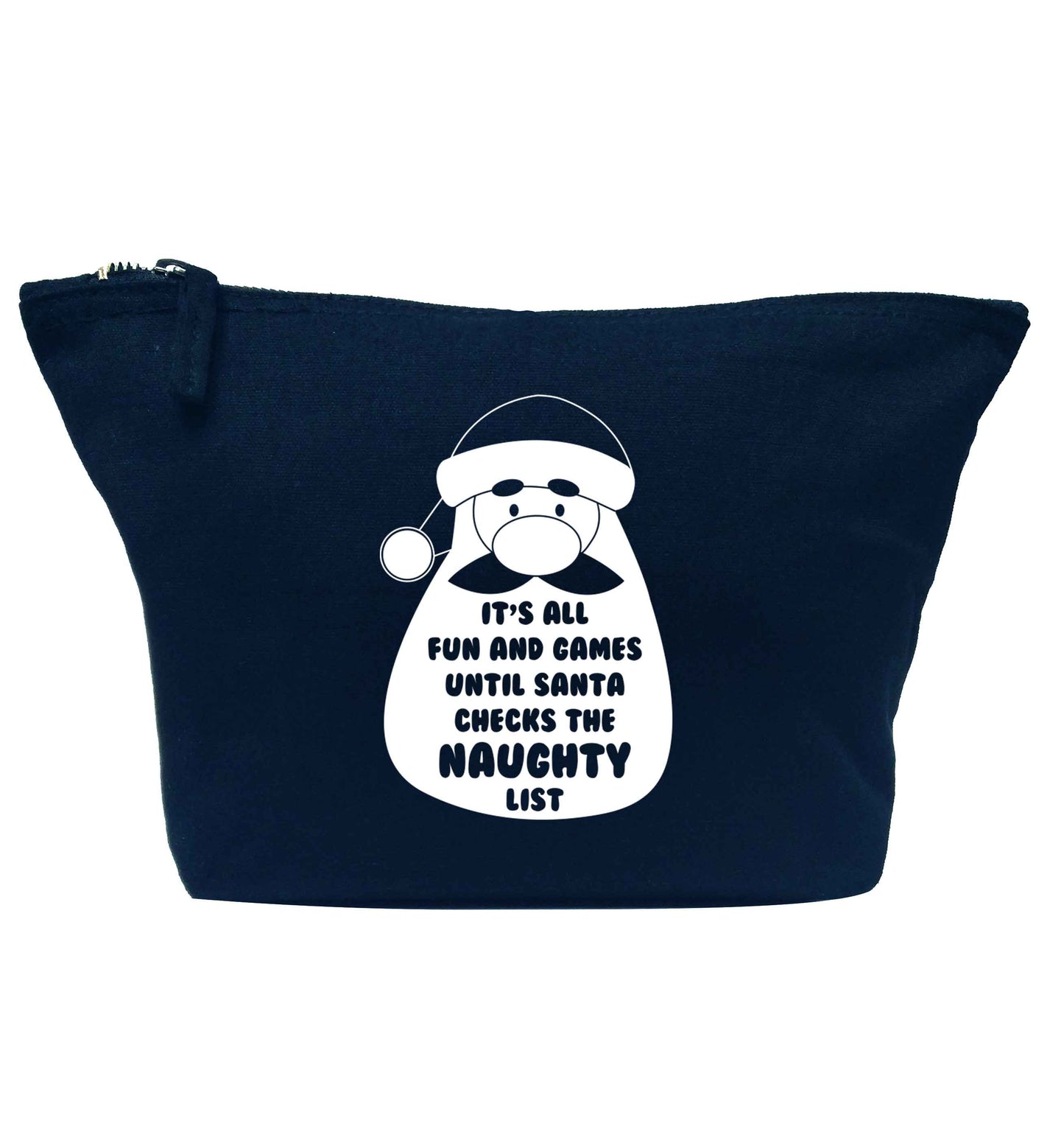 It's all fun and games until Santa checks the naughty list navy makeup bag