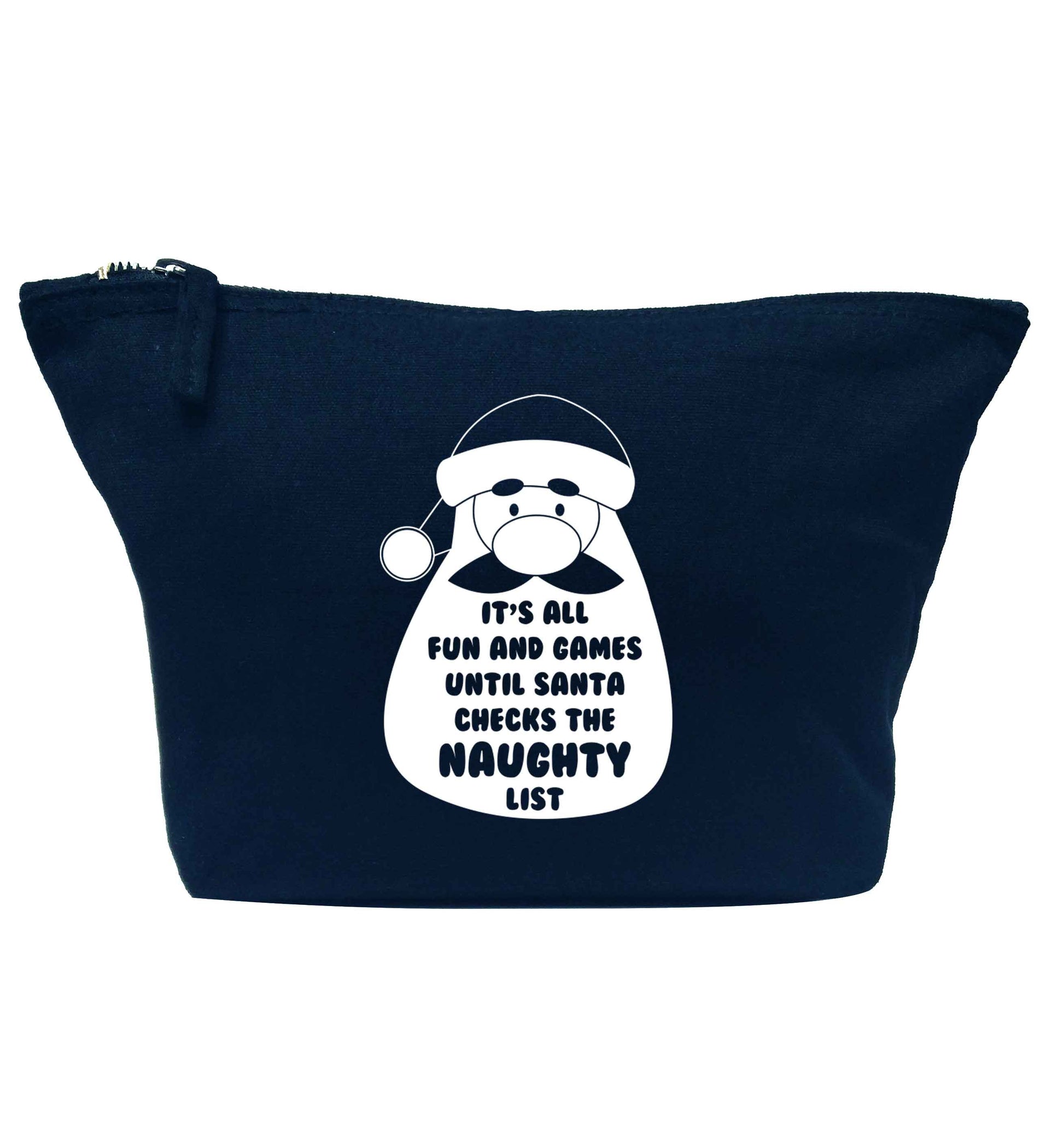 It's all fun and games until Santa checks the naughty list navy makeup bag