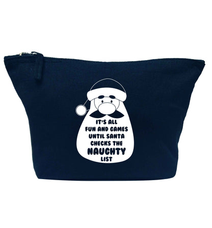 It's all fun and games until Santa checks the naughty list navy makeup bag