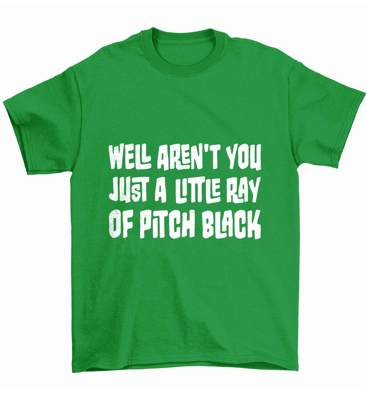 Well aren't you just a little ray of pitch black Kit Children's green Tshirt 12-13 Years