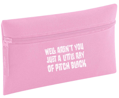 Well aren't you just a little ray of pitch black Kit pencil case