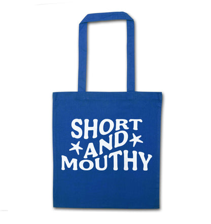 Short and mouthy blue tote bag