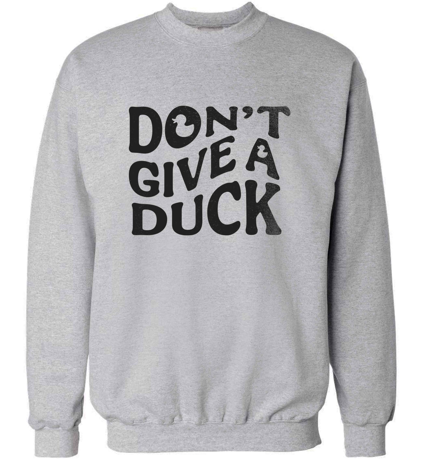 Don't give a duck adult's unisex grey sweater 2XL
