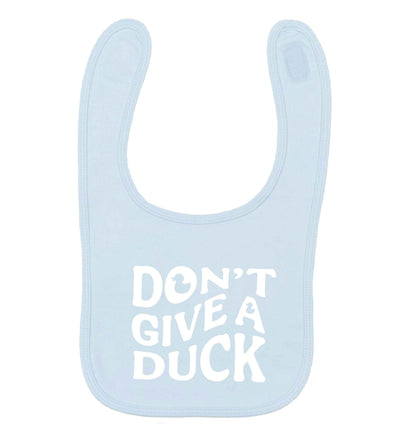 Don't give a duck pale blue baby bib