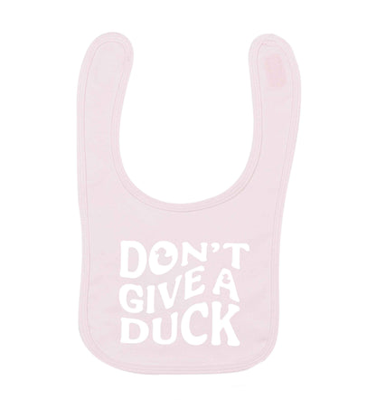 Don't give a duck pale pink baby bib