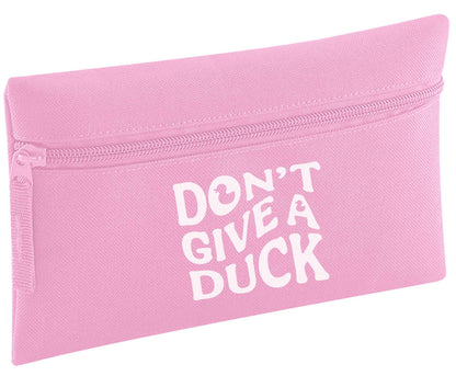 Don't give a duck pencil case