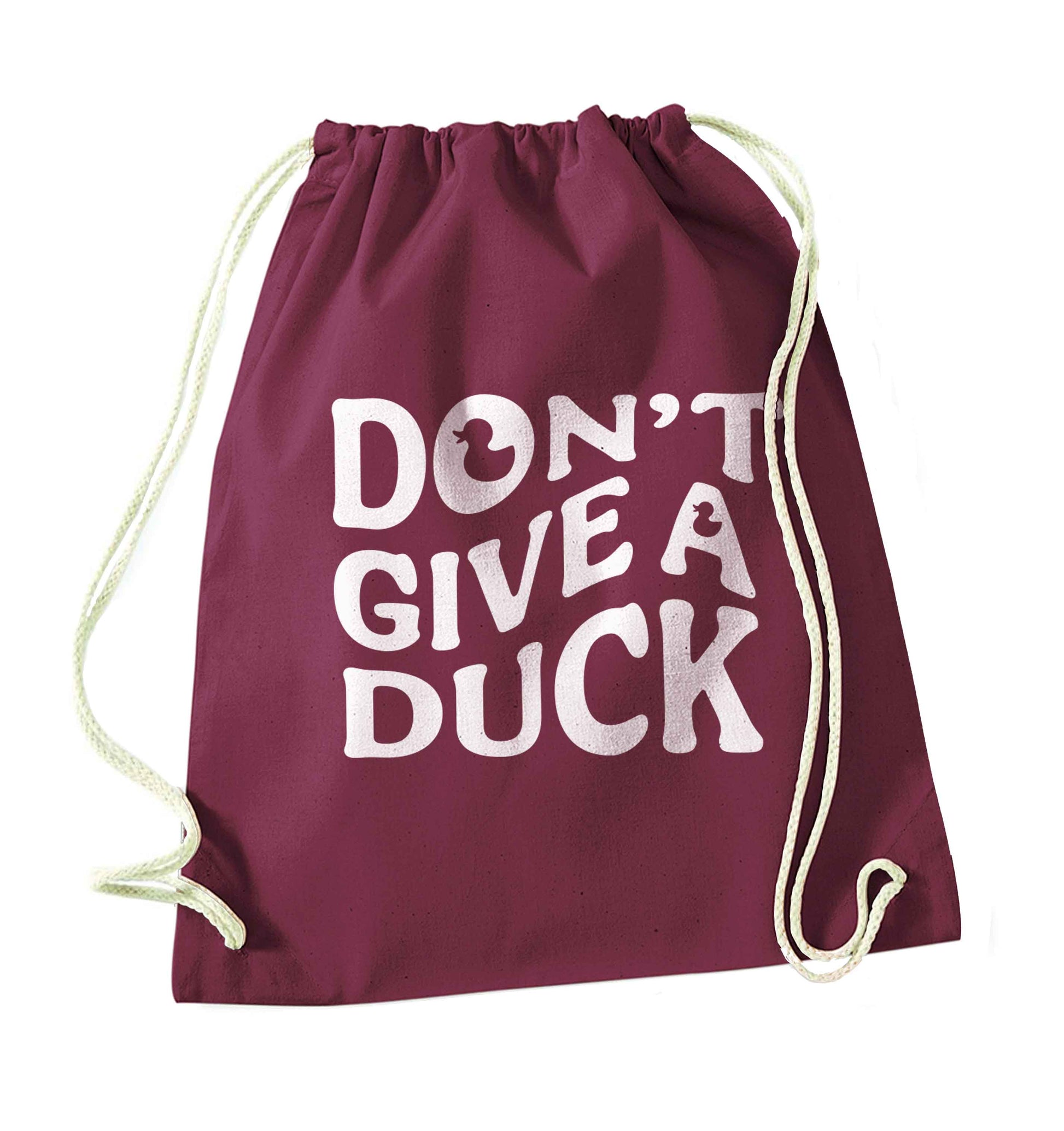 Don't give a duck maroon drawstring bag