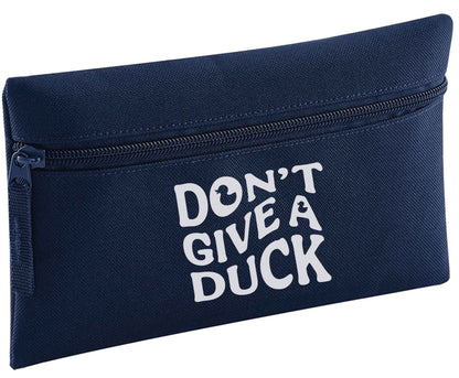 Don't give a duck pencil case