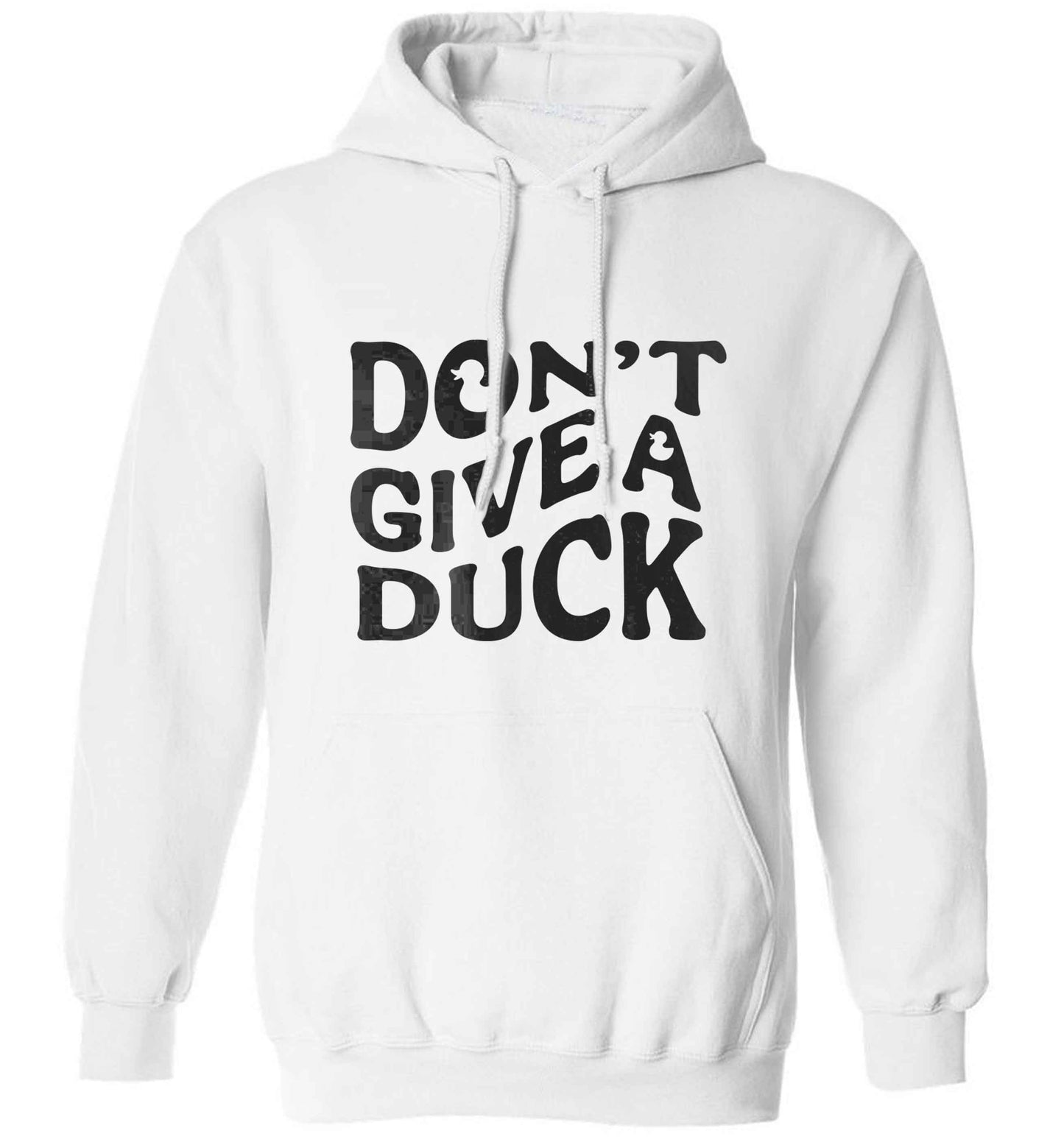 Don't give a duck adults unisex white hoodie 2XL