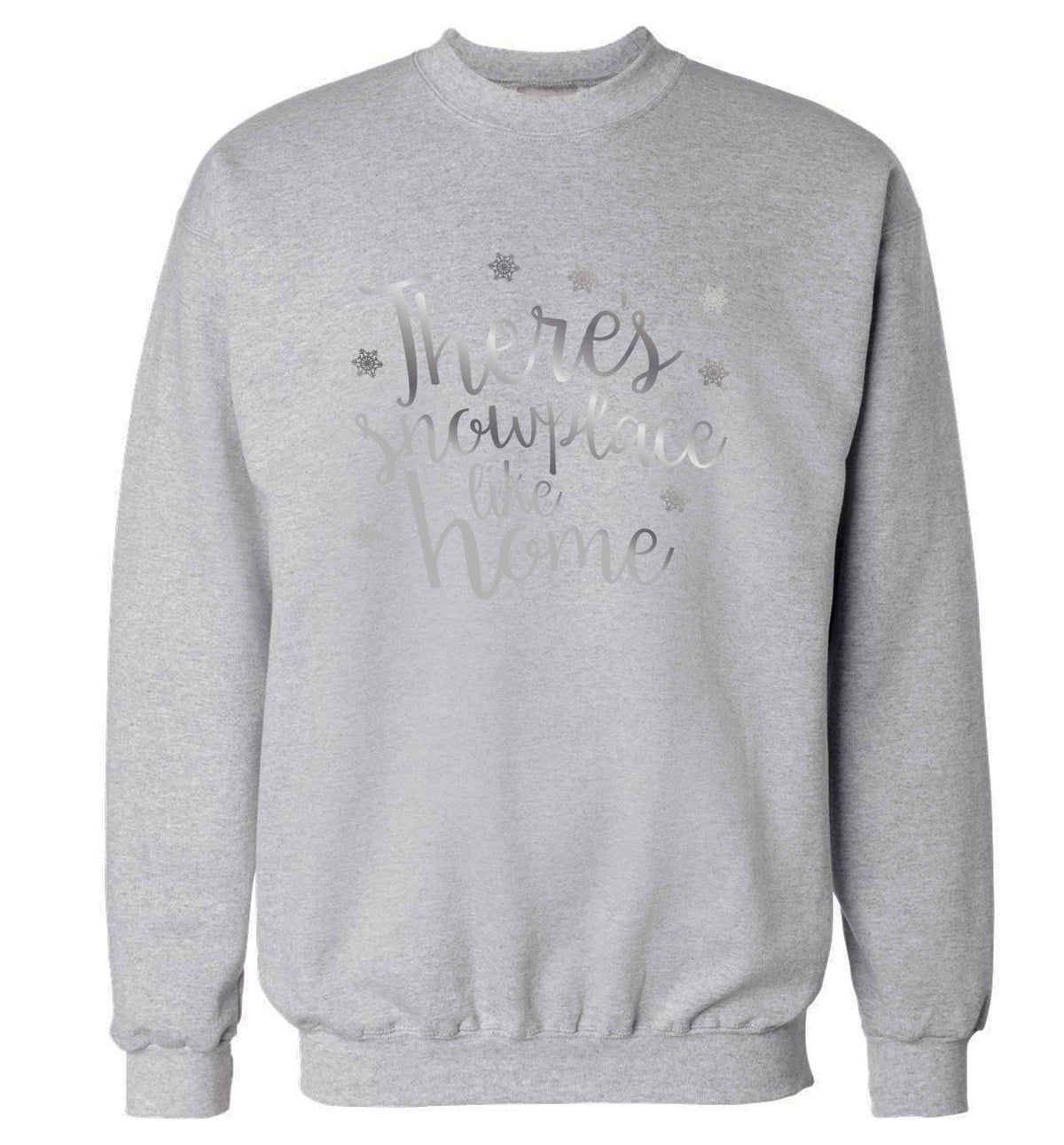 There's snowplace like home - metallic silver adult's unisex grey sweater 2XL