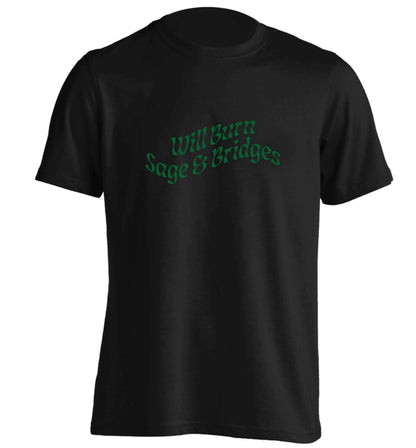 Will burn bridges and sage adults unisex black Tshirt 2XL