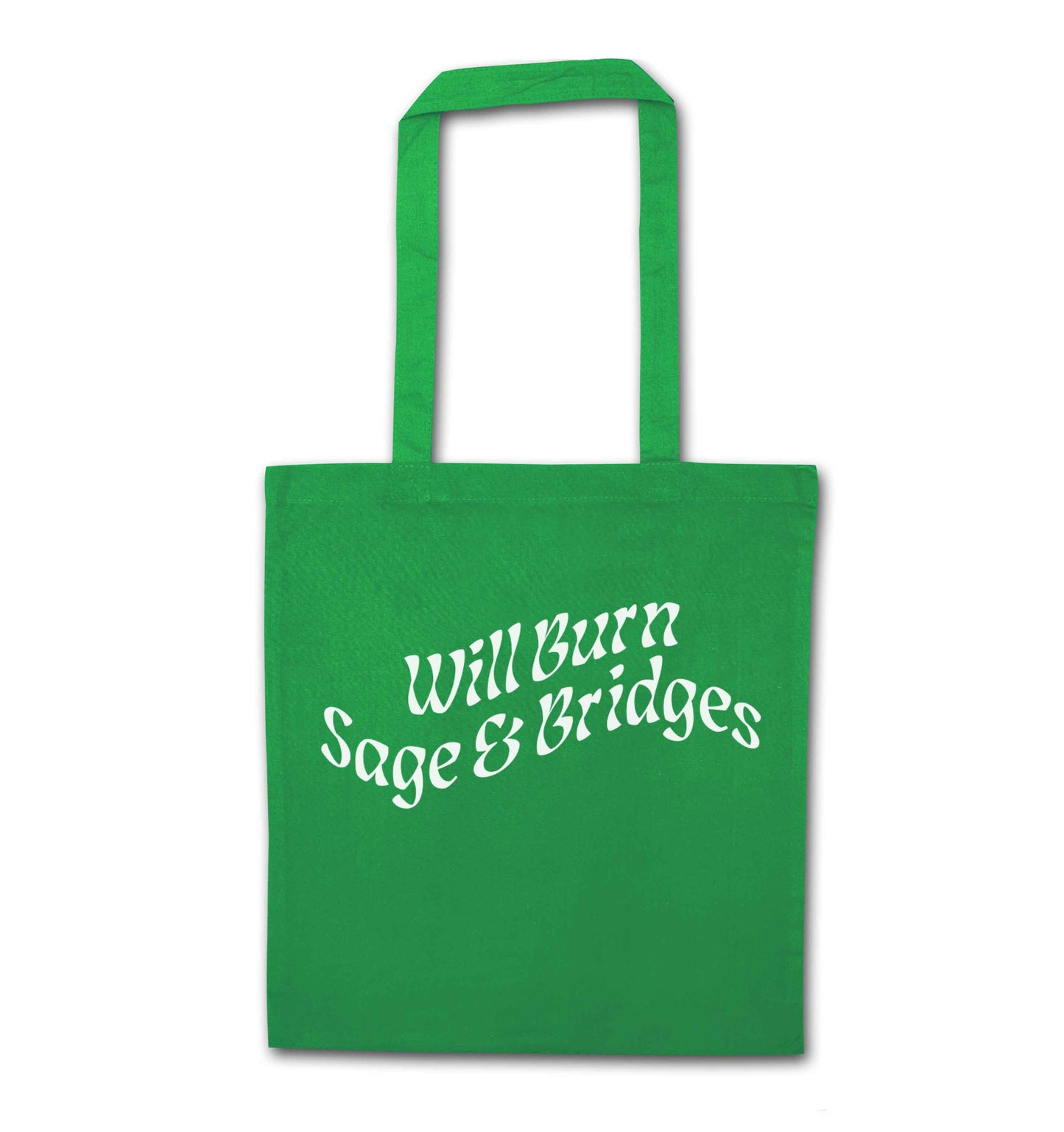 Will burn bridges and sage green tote bag