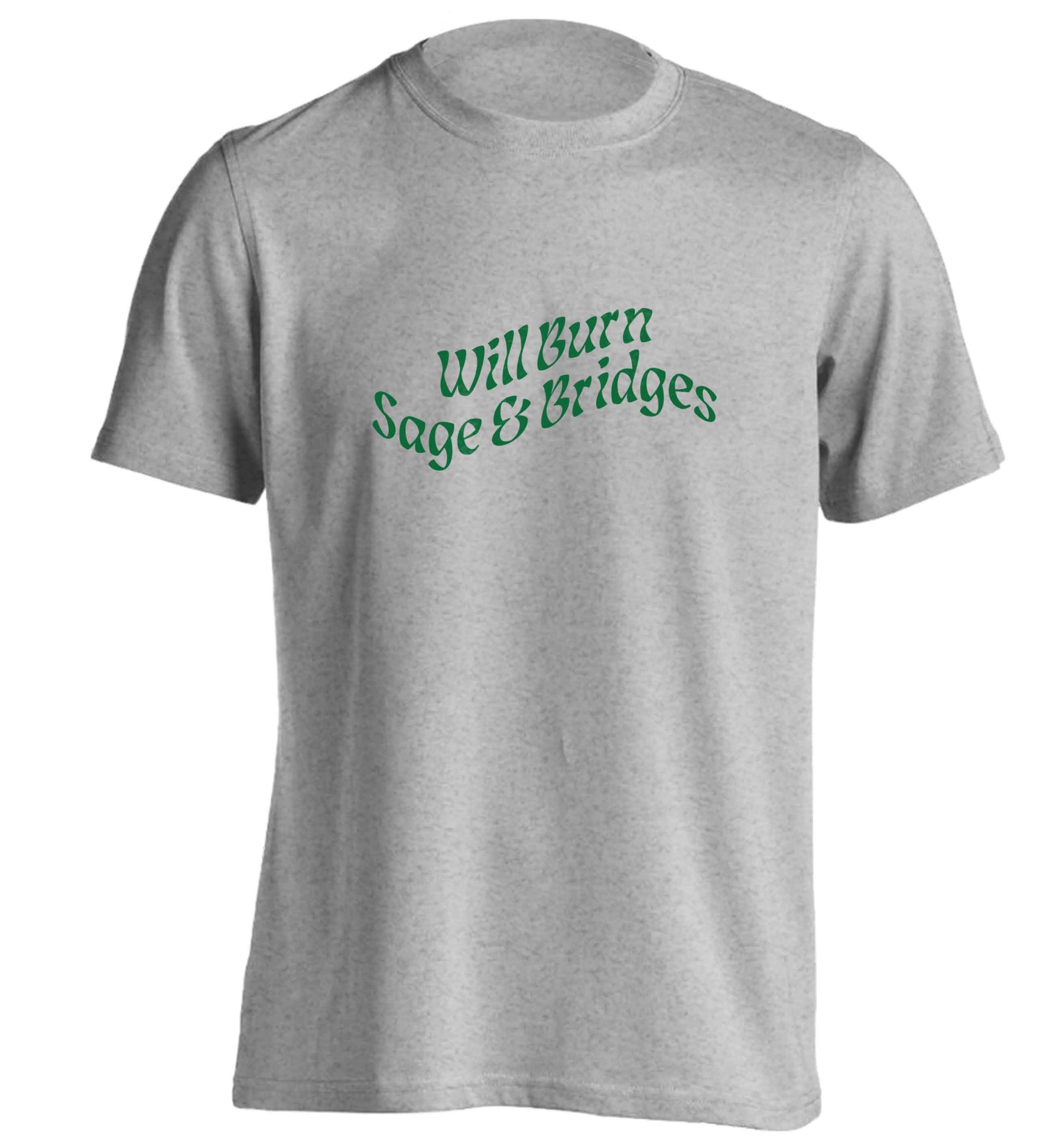 Will burn bridges and sage adults unisex grey Tshirt 2XL