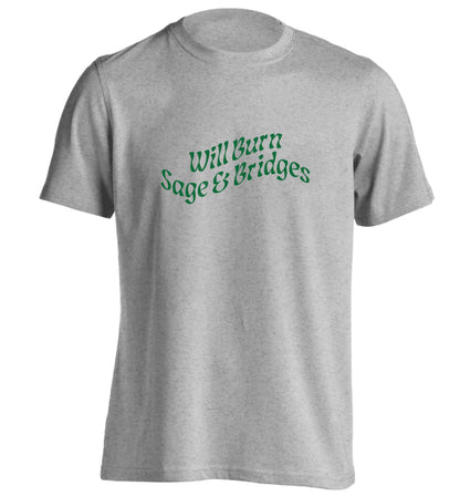 Will burn bridges and sage adults unisex grey Tshirt 2XL
