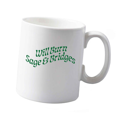 10 oz Will burn bridges and sage ceramic mug both sides