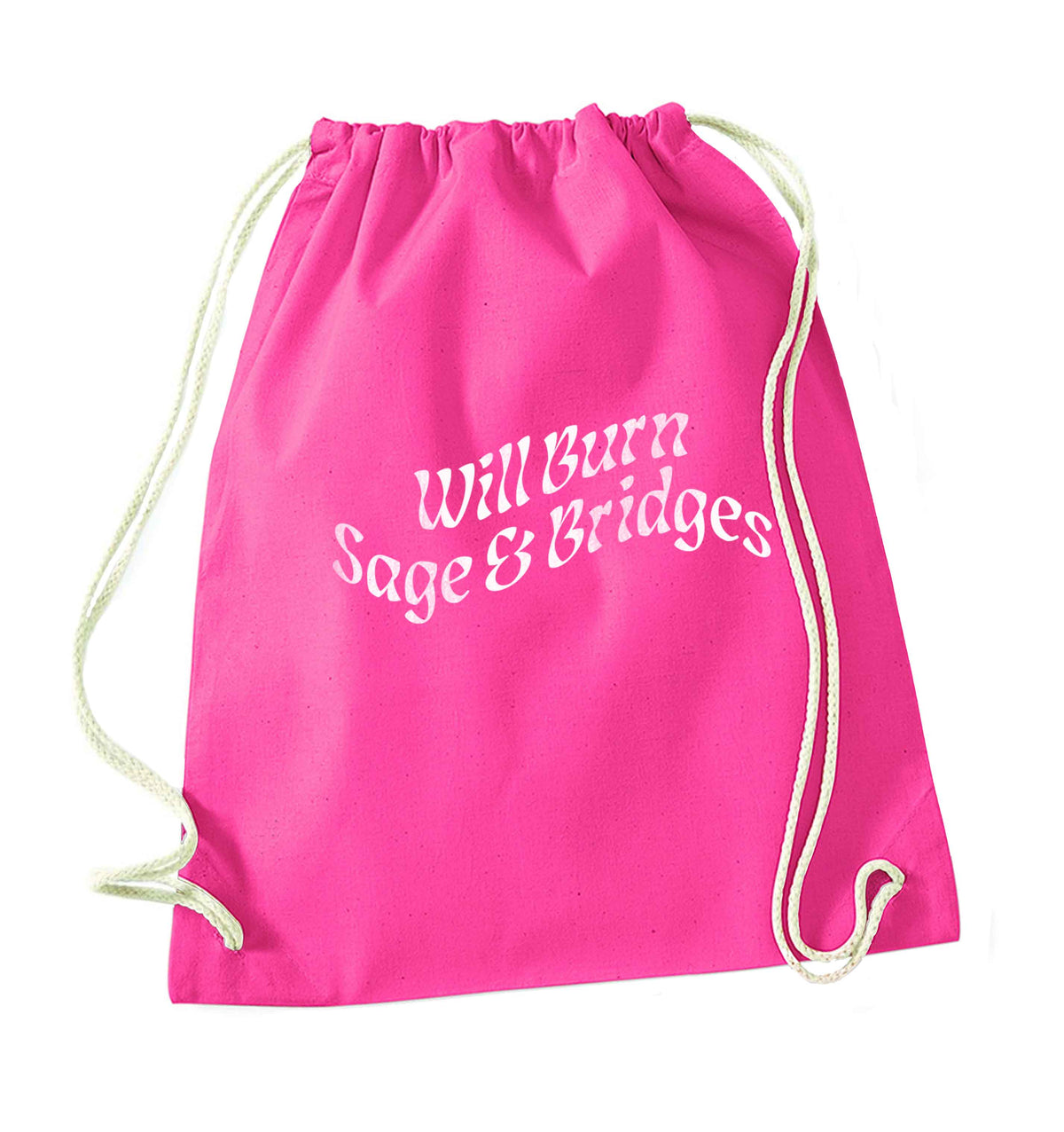 Will burn bridges and sage pink drawstring bag