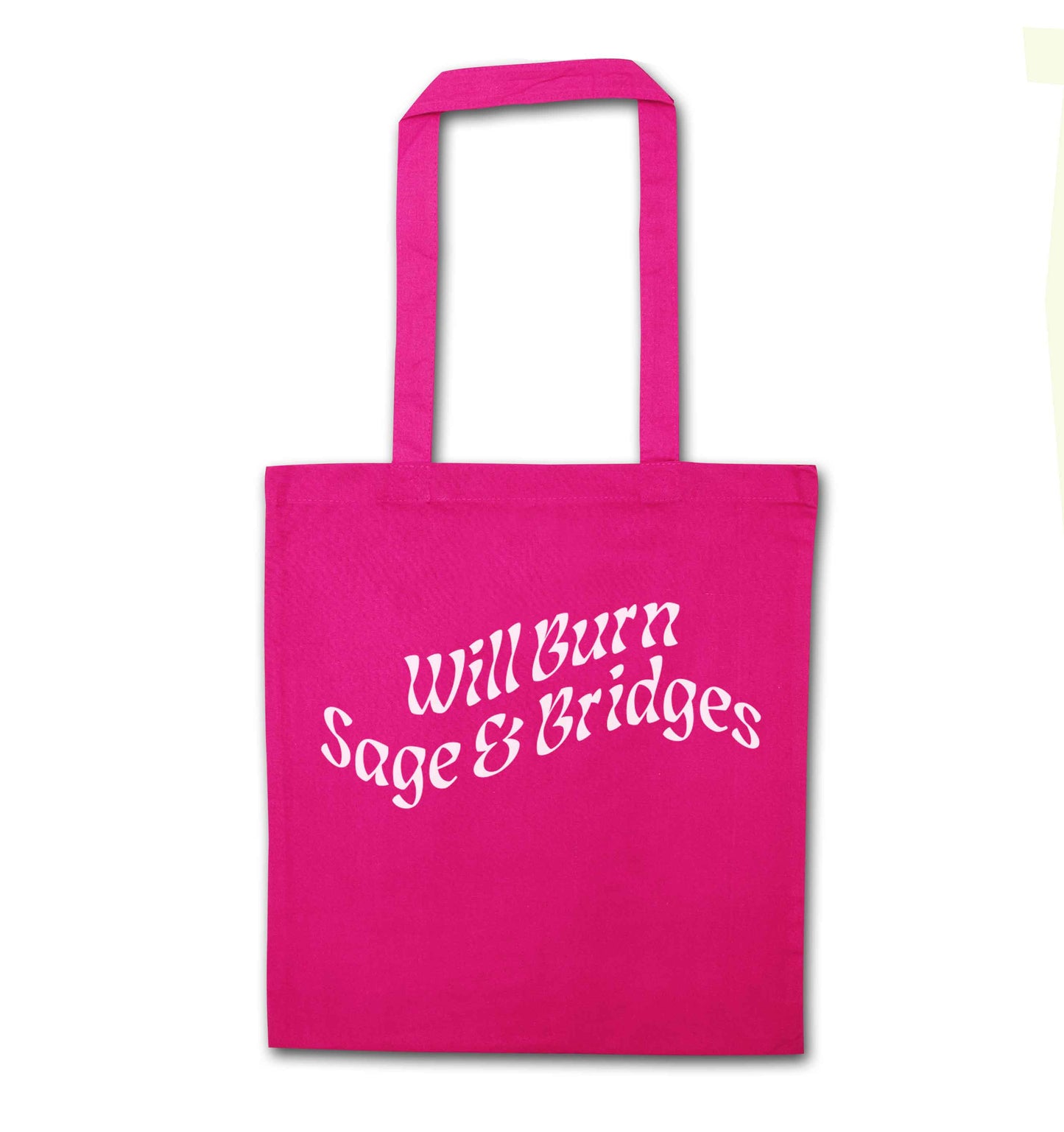 Will burn bridges and sage pink tote bag