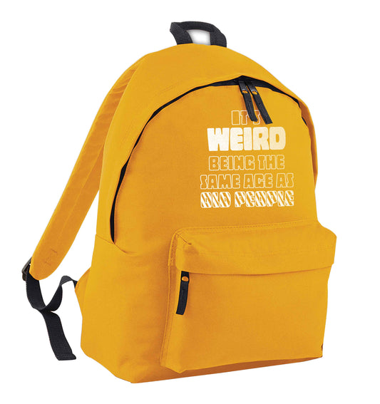 It's weird being the same age as old people mustard adults backpack
