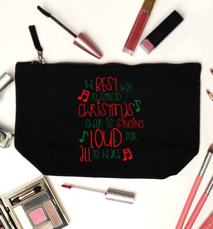 The best way to spread Christmas cheer is singing loud for all to hear black makeup bag