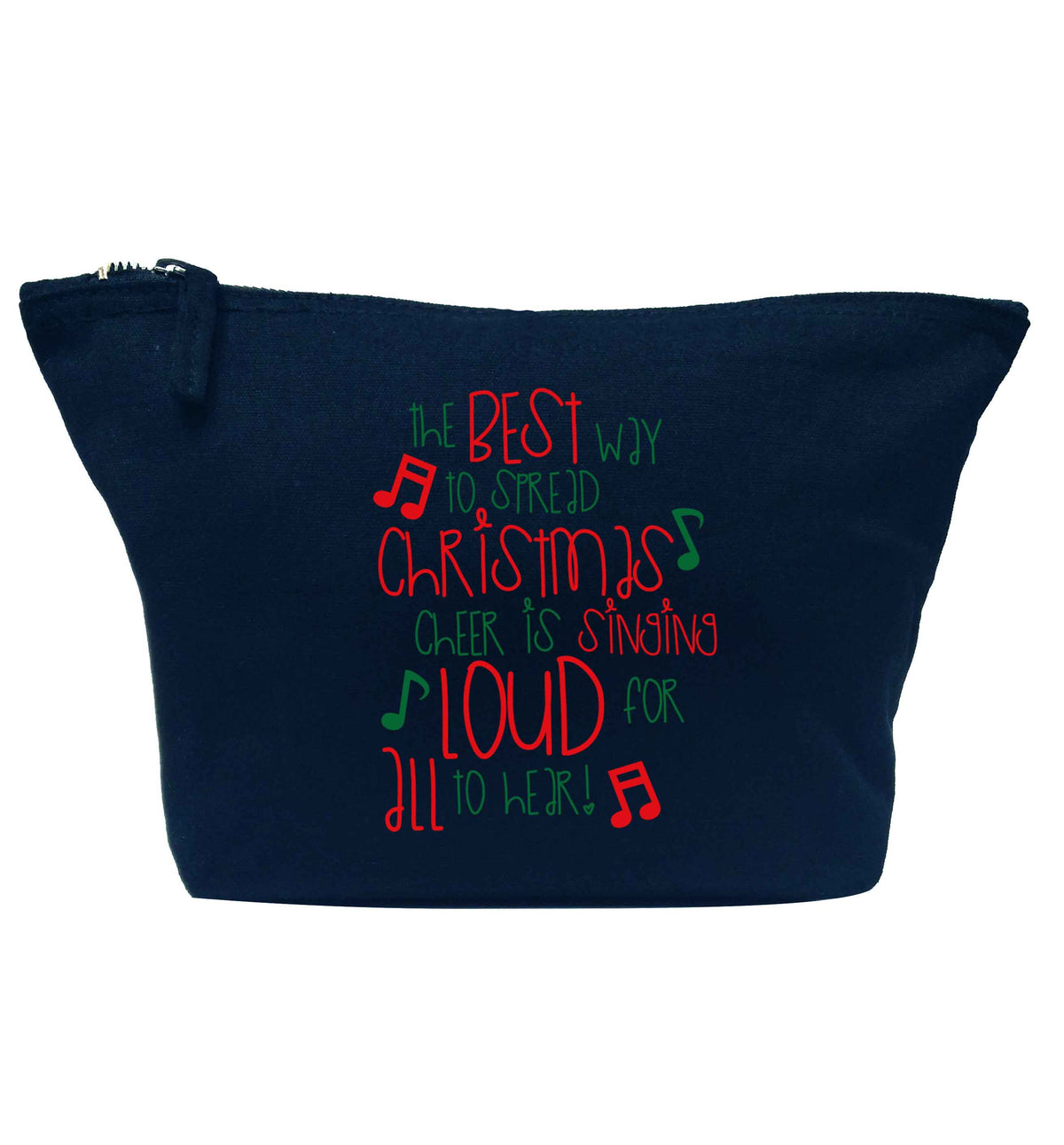 The best way to spread Christmas cheer is singing loud for all to hear navy makeup bag