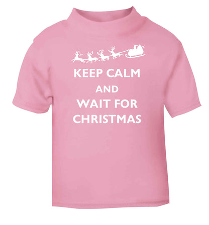 Keep calm and wait for Christmas light pink baby toddler Tshirt 2 Years