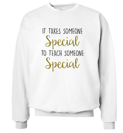 It takes someone special to teach someone special adult's unisex white sweater 2XL