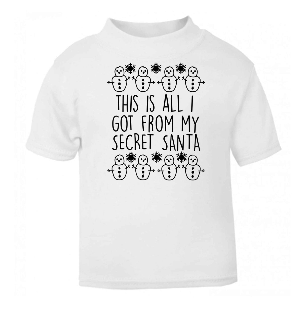 This is all I got from my secret Santa white baby toddler Tshirt 2 Years