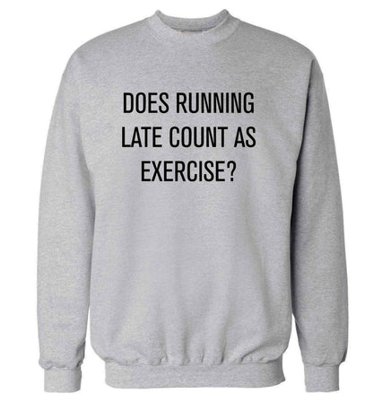 Does running late count as exercise? adult's unisex grey sweater 2XL