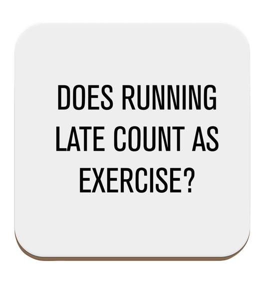 Does running late count as exercise? set of four coasters