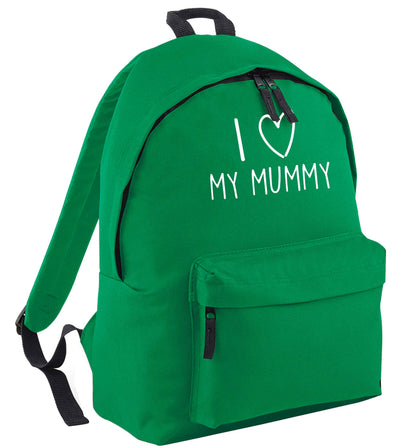 I love my mummy green adults backpack