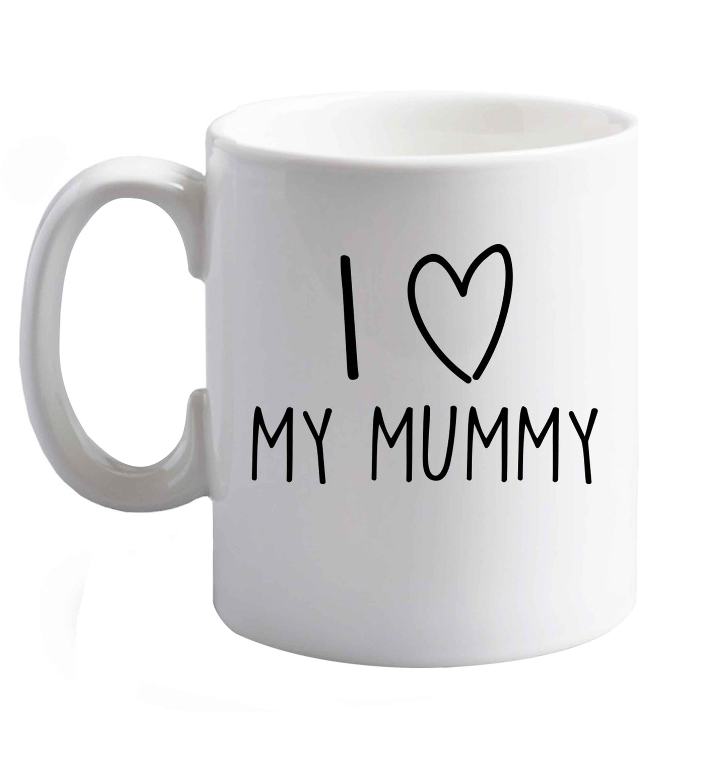 10 oz I love my mummy ceramic mug right handed