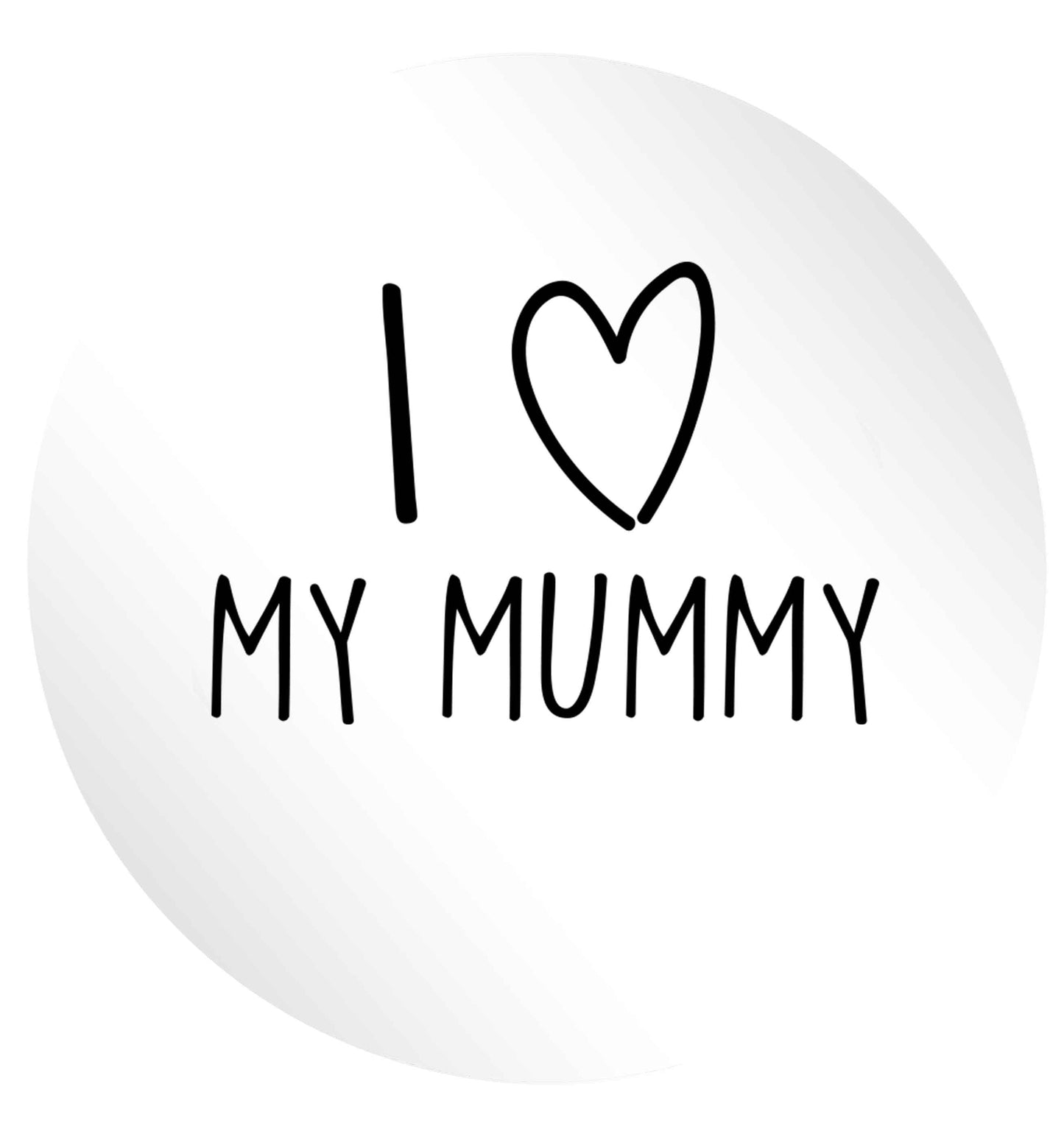 I love my mummy 24 @ 45mm matt circle stickers