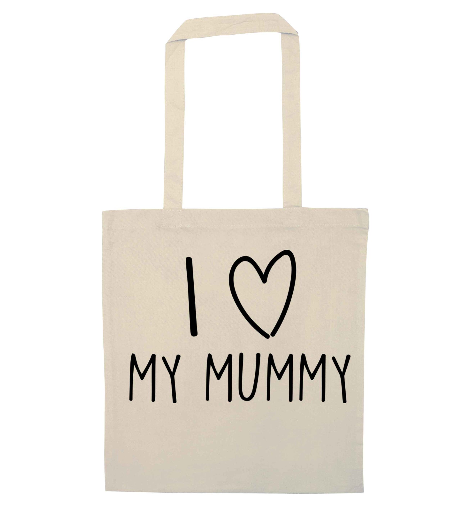 I love my mummy natural tote bag