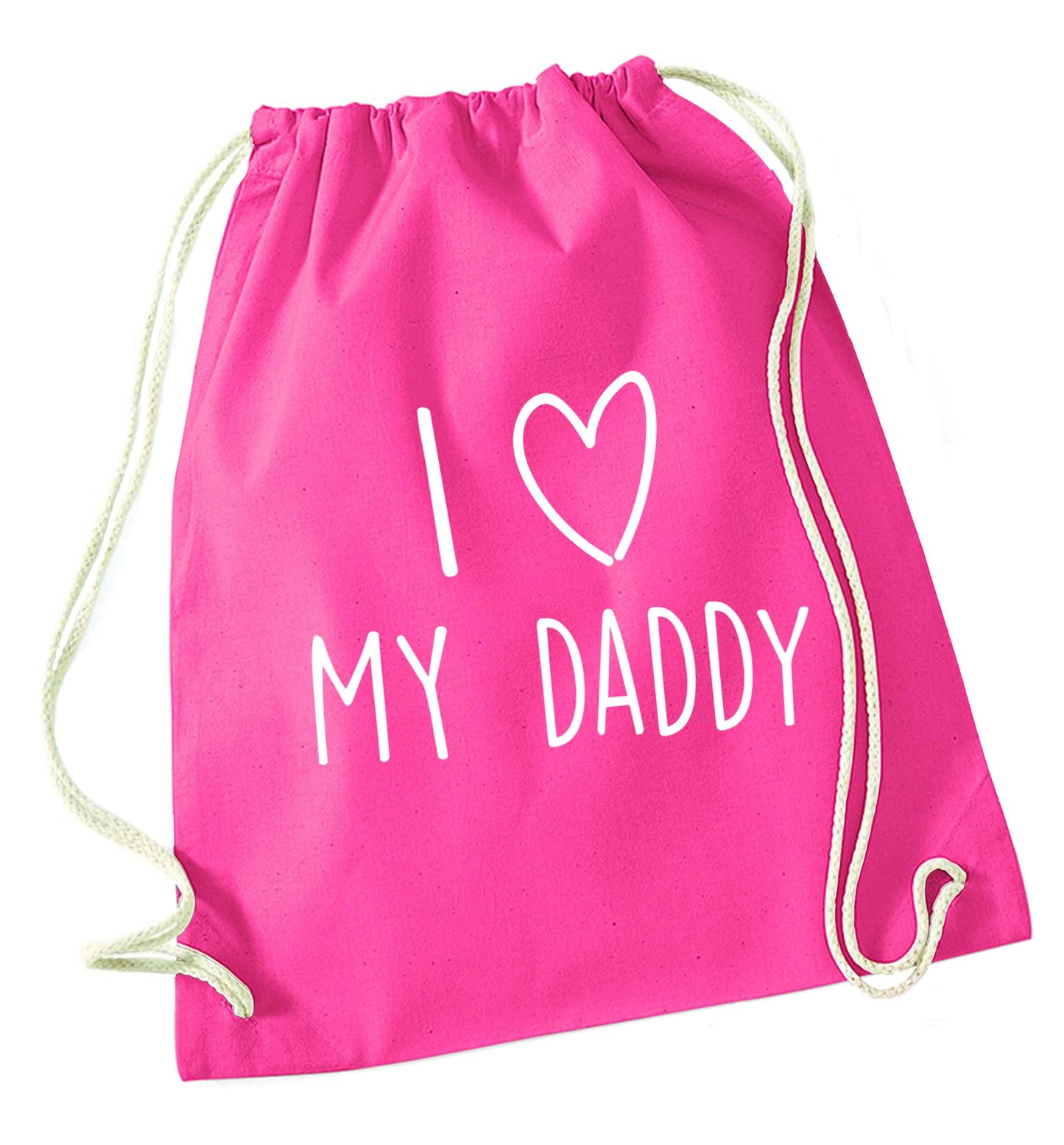 I love my daddy pink drawstring bag