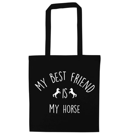 My best friend is my horse black tote bag