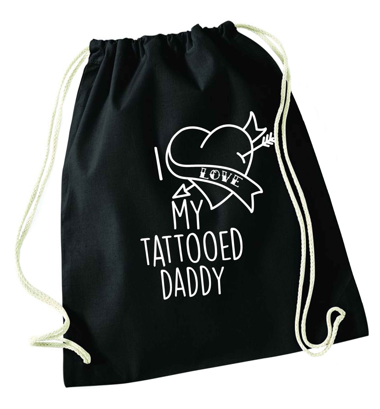 I love my tattooed daddy black drawstring bag