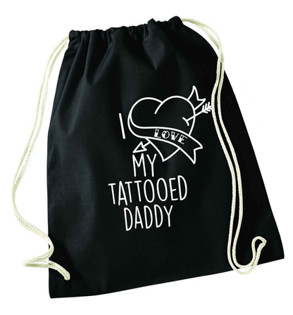 I love my tattooed daddy black drawstring bag