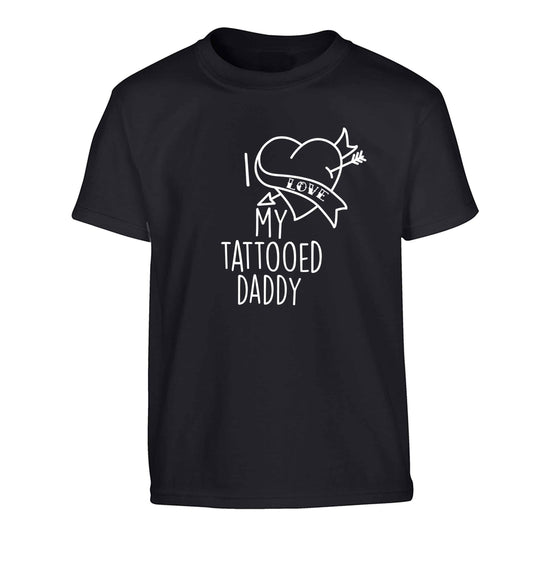 I love my tattooed daddy Children's black Tshirt 12-13 Years