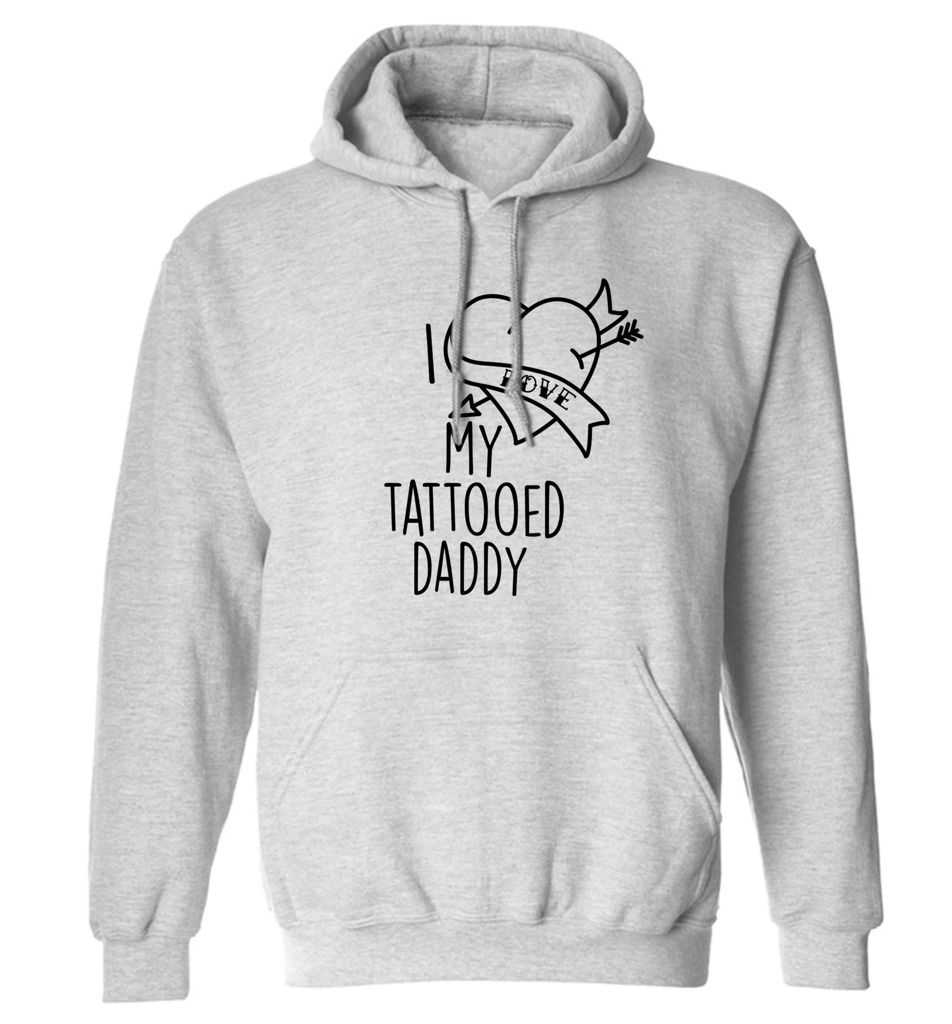 I love my tattooed daddy adults unisex grey hoodie 2XL