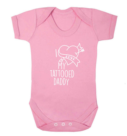 I love my tattooed daddy baby vest pale pink 18-24 months