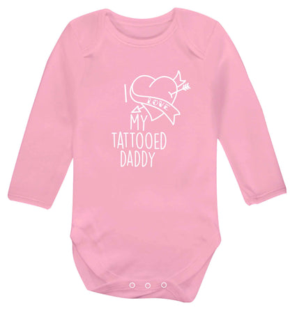 I love my tattooed daddy baby vest long sleeved pale pink 6-12 months