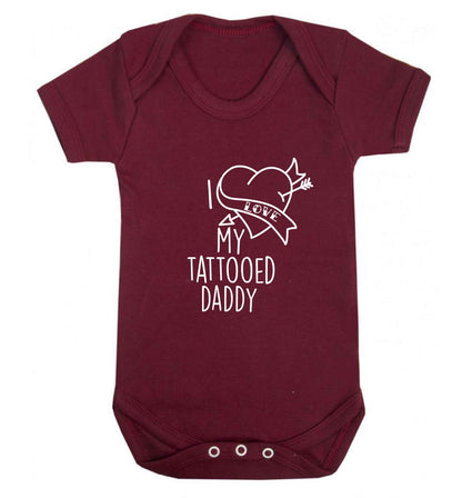 I love my tattooed daddy baby vest maroon 18-24 months
