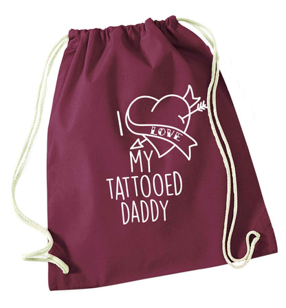 I love my tattooed daddy maroon drawstring bag