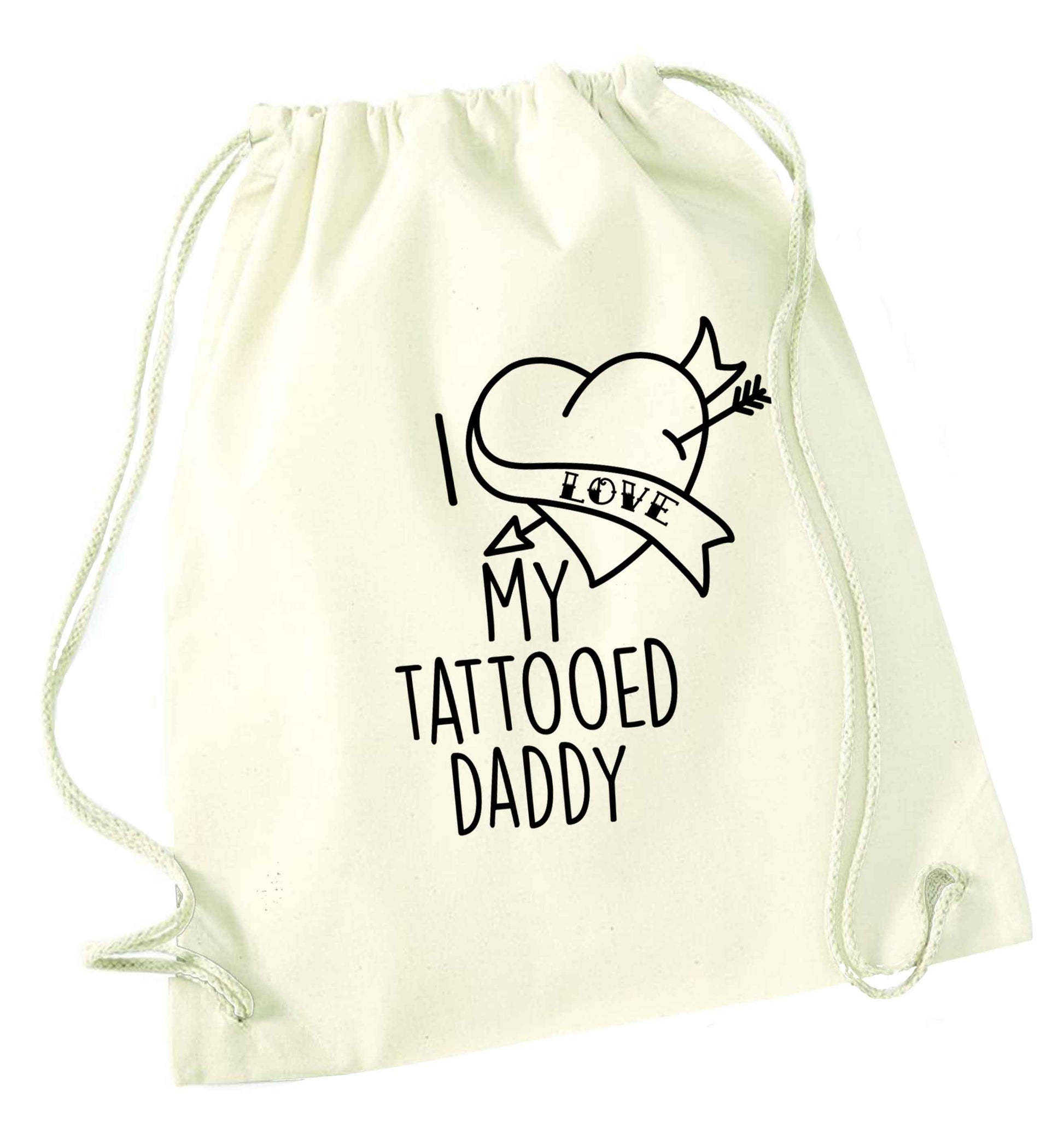 I love my tattooed daddy natural drawstring bag
