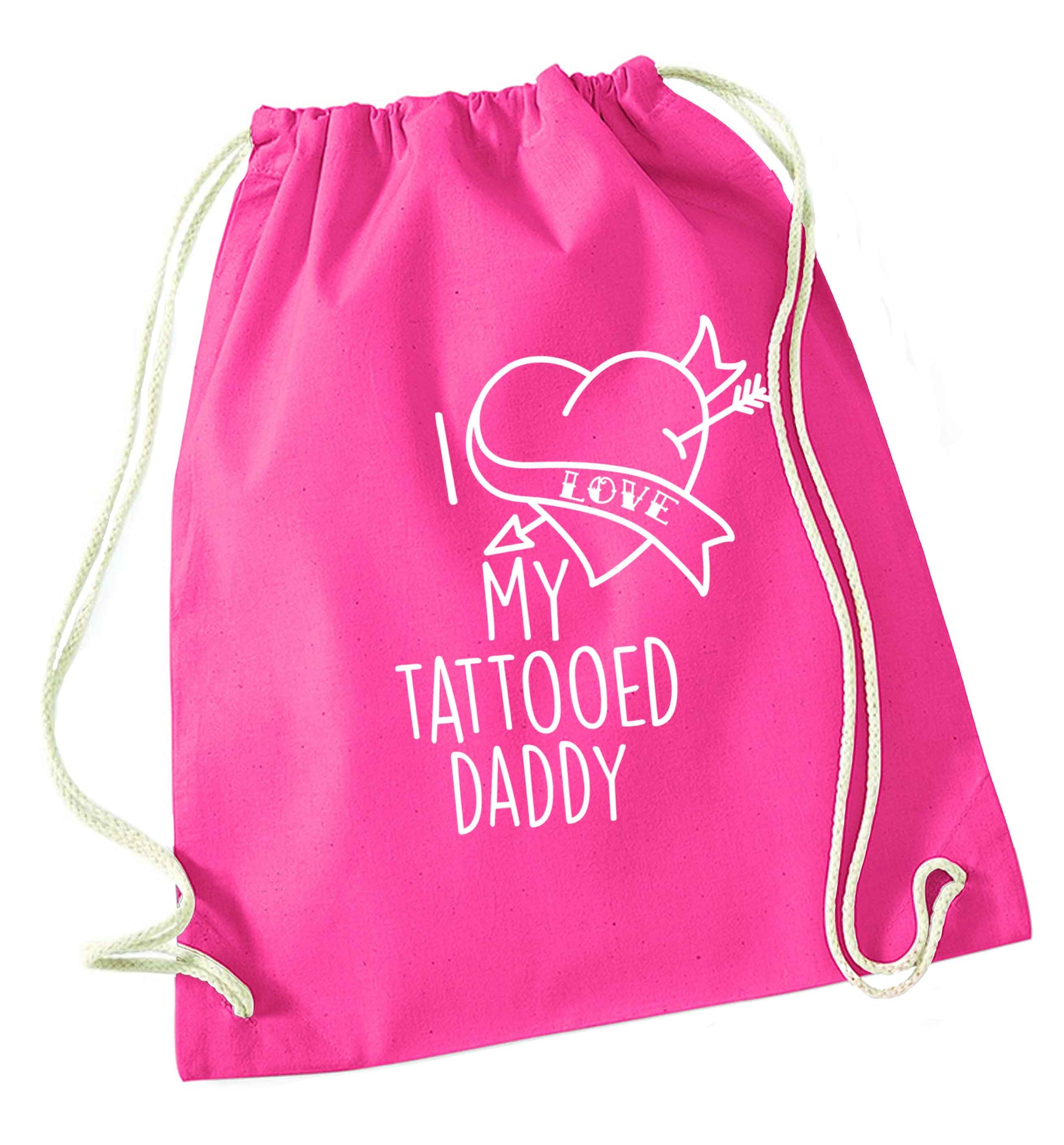 I love my tattooed daddy pink drawstring bag