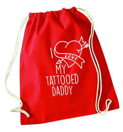 I love my tattooed daddy red drawstring bag 