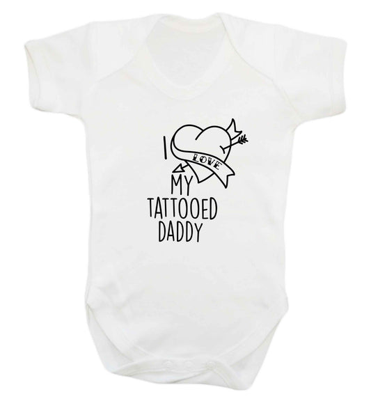 I love my tattooed daddy baby vest white 18-24 months